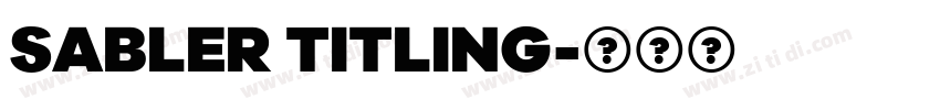 Sabler Titling字体转换